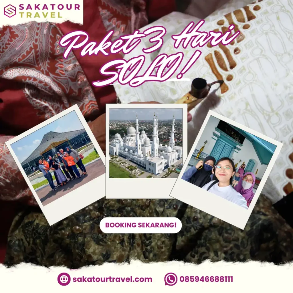 paket wisata 3 hari solo three days tour surakarta | Saka Tour Travel